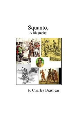Squanto by Brashear, Charles R.