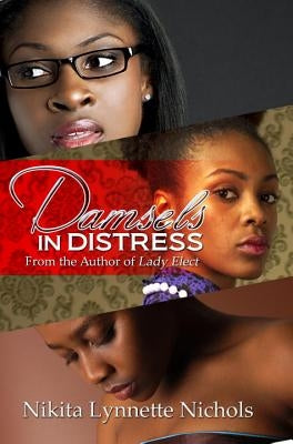 Damsels in Distress by Nichols, Nikita Lynnette