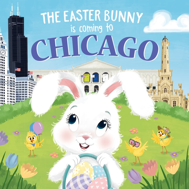 The Easter Bunny Is Coming to Chicago by James, Eric