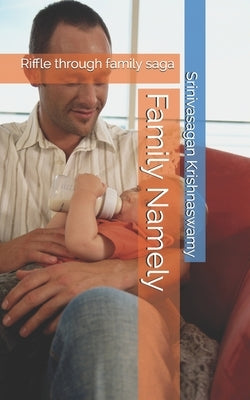 Family Namely: Riffle through family saga by Krishnaswamy, Srinivasagan