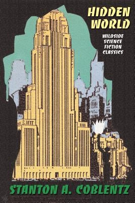 Hidden World by Coblentz, Stanton Arthur