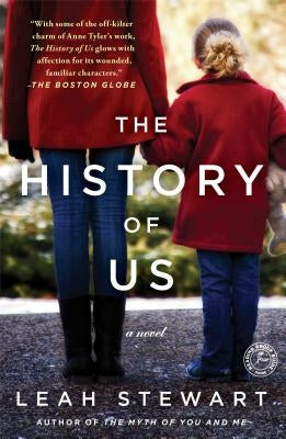 The History of Us by Stewart, Leah