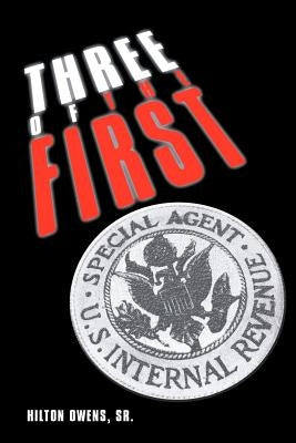 Three of the First by Owens, Hilton, Sr.