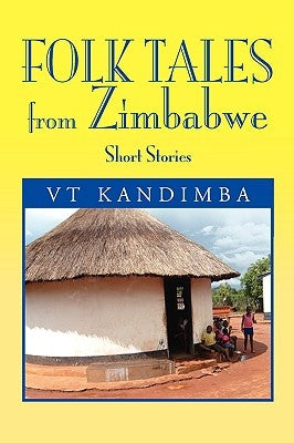 Folk Tales from Zimbabwe by Kandimba, Vt