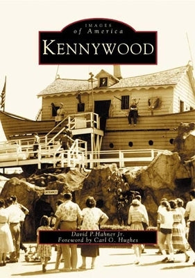 Kennywood by Hahner Jr, David P.