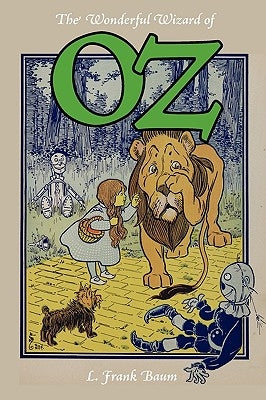 The Wonderful Wizard of Oz by Baum, L. Frank