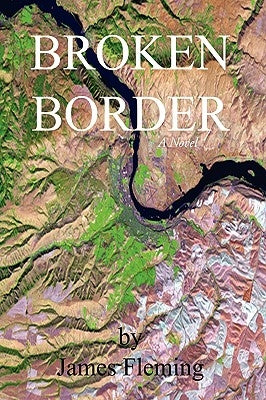 Broken Border by Fleming, James