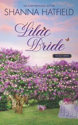 Lilac Bride: Sweet Western Romance by Hatfield, Shanna