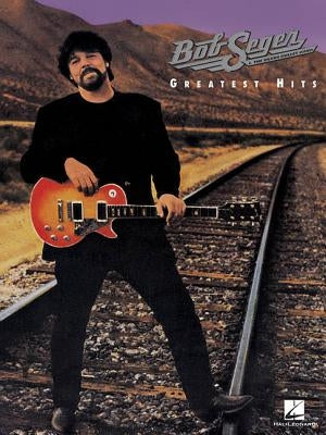 Bob Seger Greatest Hits by Seger, Bob