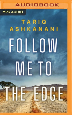 Follow Me to the Edge by Ashkanani, Tariq