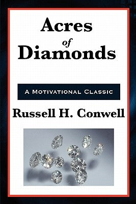 Acres of Diamonds by Conwell, Russell Herman