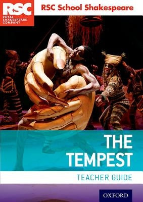 Rsc School Shakespeare the Tempest: Teacher Guide by Shakespeare, William