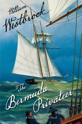 The Bermuda Privateer by Westbrook, William