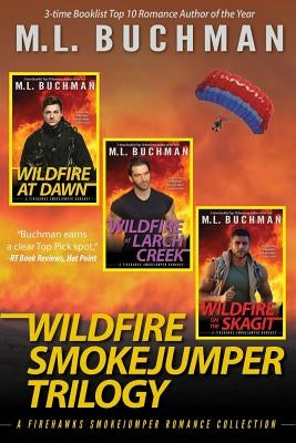 Wildfire Smokejumper Trilogy by Buchman, M. L.