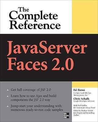 JavaServer Faces 2.0: The Complete Reference by Burns, Ed