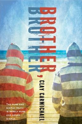 Brother, Brother by Carmichael, Clay