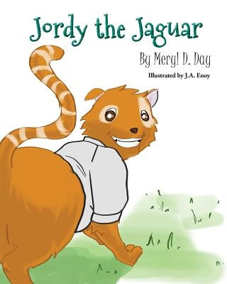 Jordy the Jaguar by Day, Meryl D.