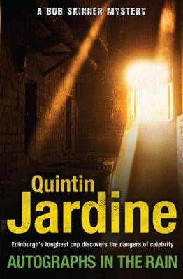 Autographs in the Rain by Jardine, Quintin