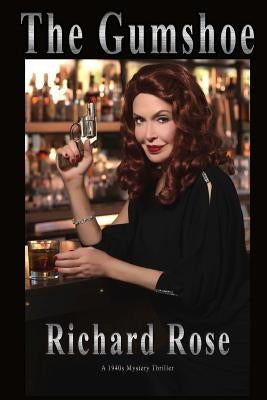 The Gumshoe by Rose, Richard