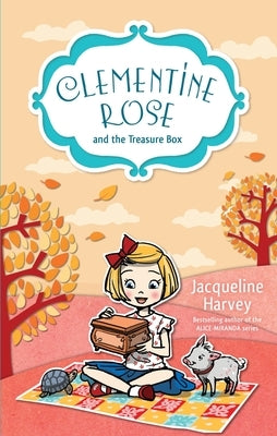 Clementine Rose and the Treasure Box, Volume 6 by Harvey, Jacqueline