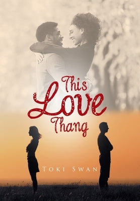This Love Thang by Swan, Toki