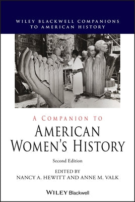 A Companion to American Women's History by Valk, Anne M.