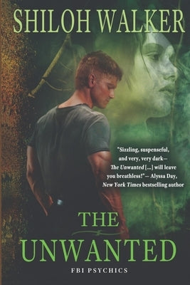 The Unwanted by Walker, Shiloh