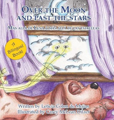 Over the Moon and past the stars by Colon De Mejias, Leticia