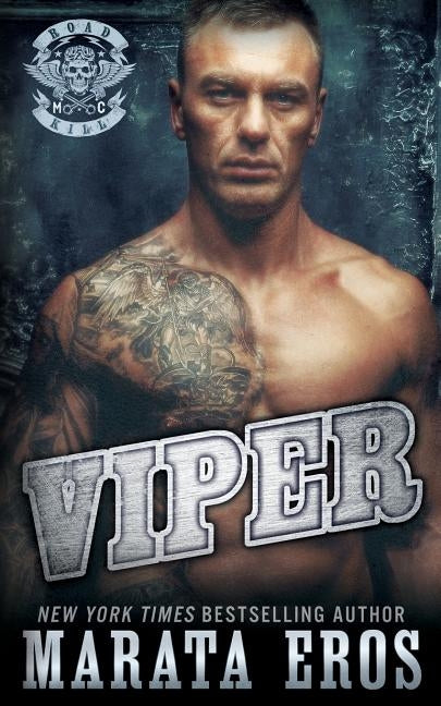 Viper: A Dark Alpha Motorcycle Club Romance by Eros, Marata