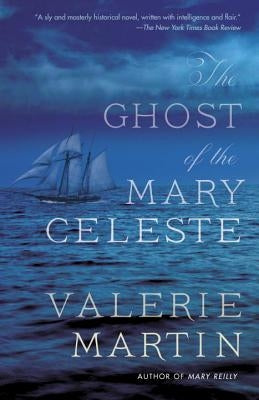 The Ghost of the Mary Celeste by Martin, Valerie