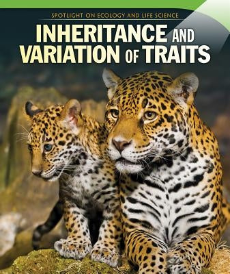 Inheritance and Variation of Traits by Pemberton, Rose