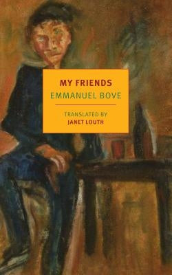 My Friends by Bove, Emmanuel