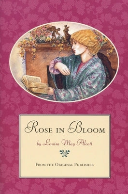 Rose in Bloom by Alcott, Louisa May