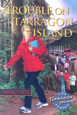 Trouble on Tarragon Island by Tate, Nikki