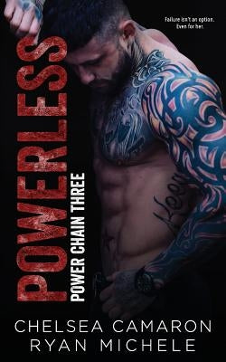 PowerLess: Anti-Hero Game Book Three by Camaron, Chelsea