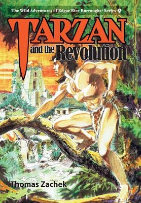 Tarzan and the Revolution by Zachek, Thomas