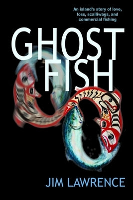 Ghostfish by Lawrence, Jim