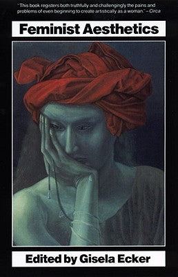 Feminist Aesthetics by Ecker, Gisela