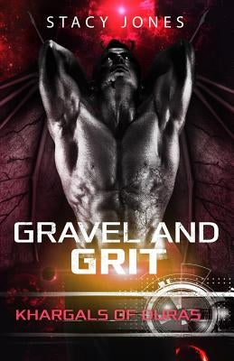 Gravel and Grit by Jones, Stacy