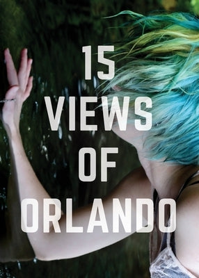 15 Views of Orlando by Holic, Nathan