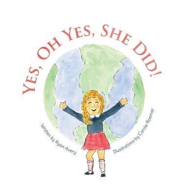 Yes, Oh Yes, She Did! by Avery, Ryan