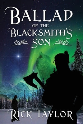 Ballad of the Blacksmith's Son by Taylor, Rick