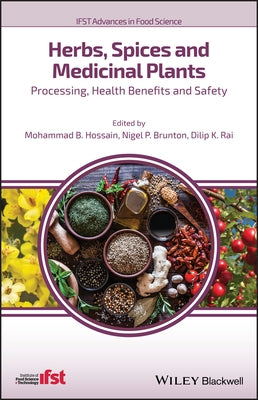 Herbs, Spices and Medicinal Plants: Processing, Health Benefits and Safety by Brunton, Nigel P.
