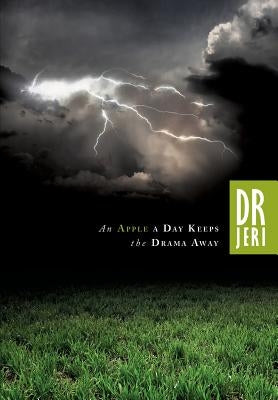 An Apple a Day Keeps the Drama Away by Dyson, Jeri A.