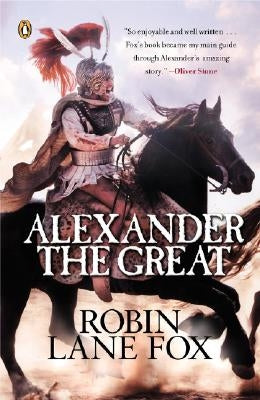 Alexander the Great: Tie in Edition by Fox, Robin