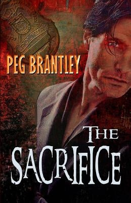 The Sacrifice by Brantley, Peg