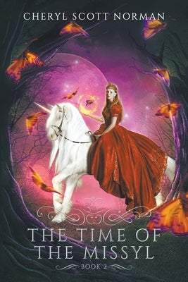 The Time of the Missyl by Norman, Cheryl Scott