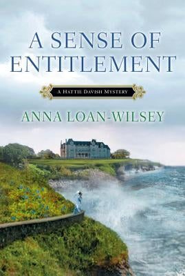 A Sense of Entitlement by Loan-Wilsey, Anna