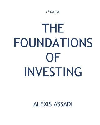 The Foundations of Investing (2nd Edition) by Assadi, Alexis