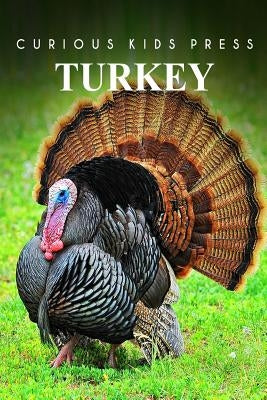 Turkey - Curious Kids Press by Press, Curious Kids
